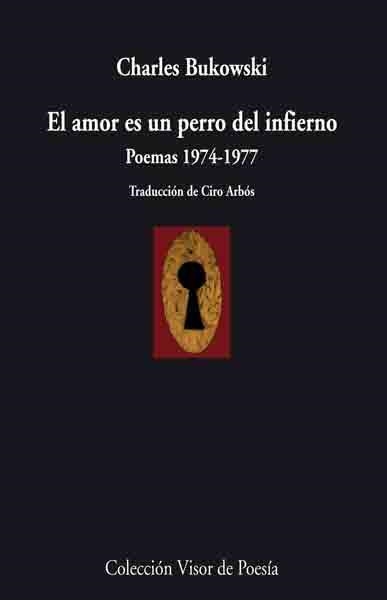 EL AMOR ES UN PERRO DEL INFIERNO | 9788498957457 | CHARLES BUKOWSKI