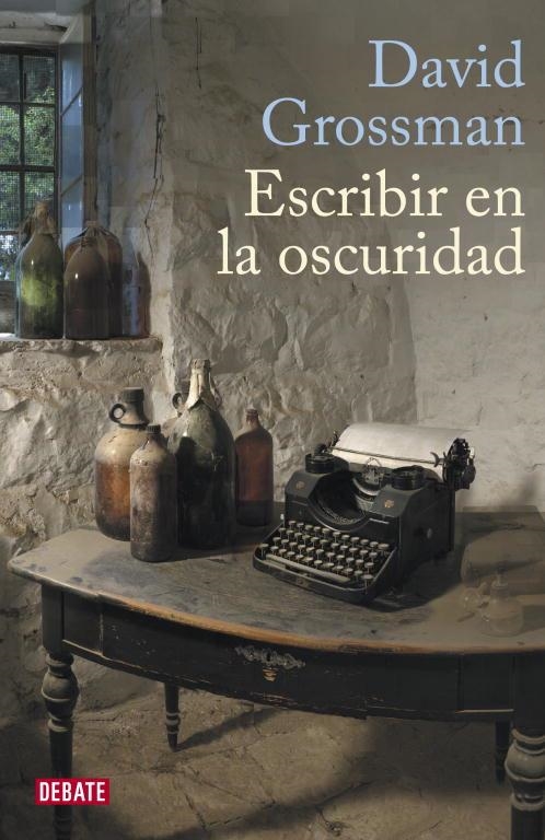 ESCRIBIR EN LA OSCURIDAD | 9788483068786 | GROSSMAN. DAVID