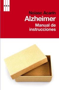 ALZHEIMER, MANUAL DE INSTRUCCIONES | 9788498677584 | ACARIN, NOLASC