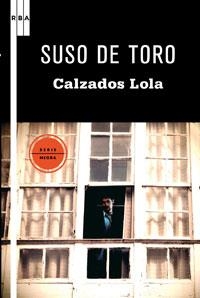 CALZADOS LOLA | 9788498677485 | DE TORO, SUSO