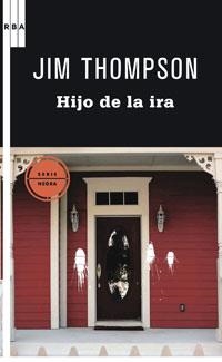 HIJO DE LA IRA | 9788498677461 | THOMPSON, JIM