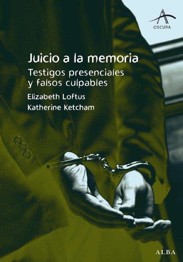 JUICIO A LA MEMORIA | 9788484285564 | LOFTUS, ELIZABETH & KETCHAM, KATHERINE