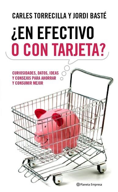 EN EFECTIVO O CON TARJETA ? | 9788408090595 | TORRECILLA, CARLES & BASTE, JORDI