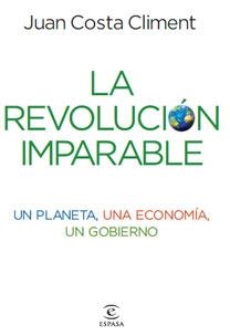 REVOLUCION IMPARABLE, LA | 9788467032925 | COSTA CLIMENT, JUAN