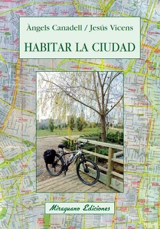 HABITAR LA CUIDAD | 9788478133567 | CANADELL, ANGELS & VICENS, JESUS