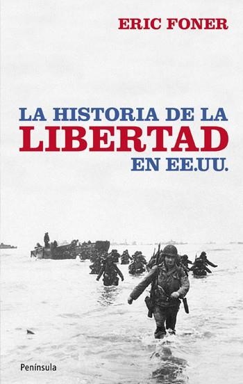 HISTORIA DE LA LIBERTAD EN E.E.U.U., LA | 9788499420035 | FONER, ERIC