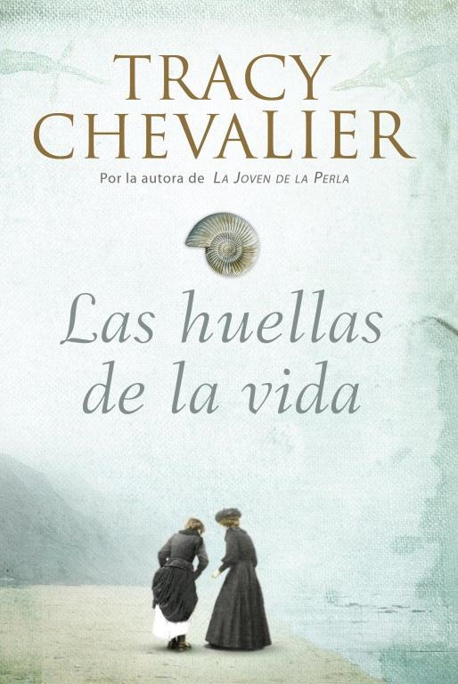 LAS HUELLAS DE LA VIDA | 9788426417824 | TRACY CHEVALIER