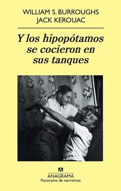 Y LOS HIPOPOTAMOS SE COCIERON EN SUS TANQUES | 9788433975324 | WILLIAM S BURROUGHS & JACK KEROUAC