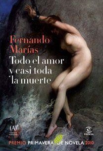 TODO EL AMOR Y CASI TODA LA MUERTE | 9788467033236 | FERNANDO MARIAS