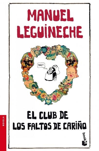 EL CLUB DE LOS FALTOS DE CARIÑO | 9788432250712 | LEGUINECHE, MANUEL