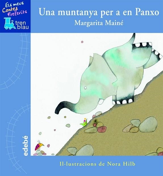 UNA MUNTANYA PER A EN PANXO | 9788423695874 | MARGARITA MAINE & NORA HILB