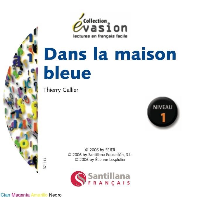 DANS LA MAISON BLEUE | 9788429409192 | GALLIER, THIERRY