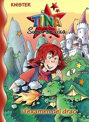 TINA SUPERBRUIXA 20 L'EXAMEN DEL DRAC | 9788499060613 | KNISTER