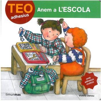 TEO ADHESIUS ANEM A L'ESCOLA | 9788408084792 | DENOU, VIOLETA