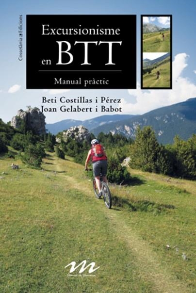 EXCURSIONISME EN BTT | 9788497915717 | COSTILLAS PERES, BETI & GELABERT BABOT, JOAN