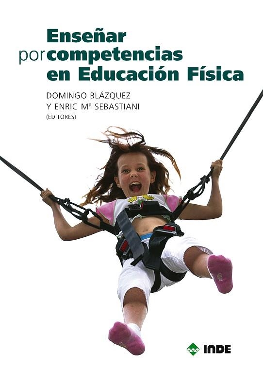 ENSEÑAR POR COMPETENCIAS EN EDUCACION FISICA | 9788497292313 | BLAZQUEZ/SEBASTIANI