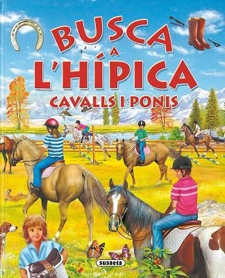 BUSCA A L'HIPICA CAVALLS I PONIS | 9788467702903 | VVAA