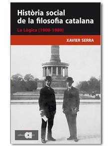 HISTORIA SOCIAL DE LA FILOSOFIA CATALANA | 9788492542253 | SERRA, XAVIER