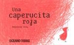 Una Caperucita roja | 9786074002119 | Marjolaine Leray