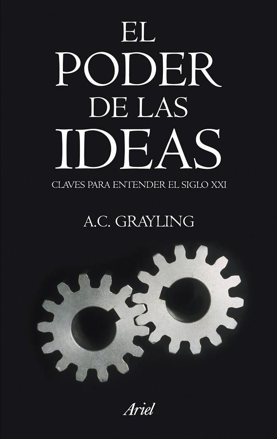 EL PODER DE LAS IDEAS | 9788434469136 | GRAYLING, A.C.