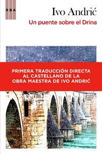 PUENTE SOBRE EL DRINA, UN | 9788498677959 | IVO ANDRIC