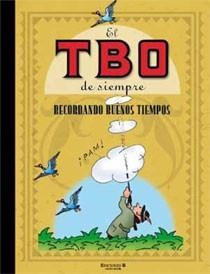 EL TBO DE SIEMPRE - RECORDANDO BUENOS TIEMPOS | 9788466644501 | VVAA