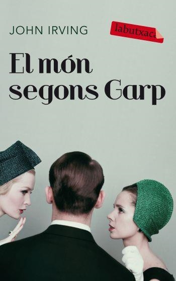 EL MON SEGONS GARP | 9788499301037 | JOHN IRVING