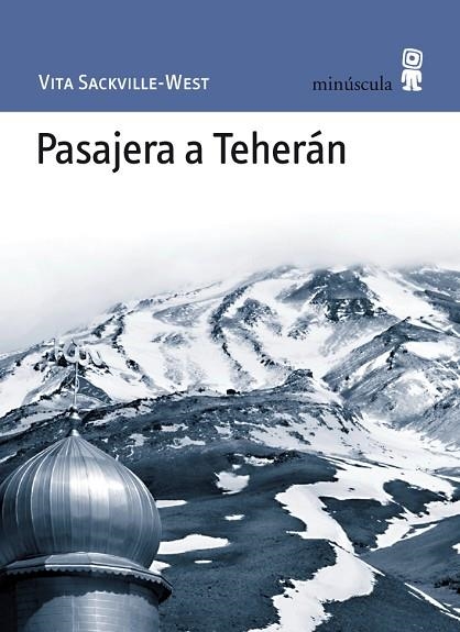 Pasajera a Teheran | 9788495587640 | Vita Sackville-West