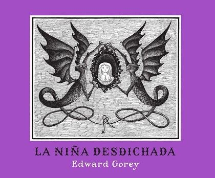 NIÑA DESDICHADA, LA | 9788492412570 | GOREY, EDWARD