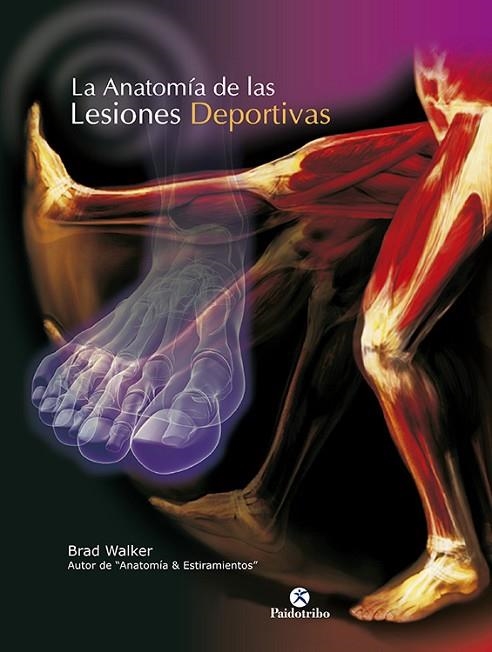 ANATOMIA DE LAS LESIONES DEPORTIVAS, LA | 9788499100197 | WALKER, BRAD