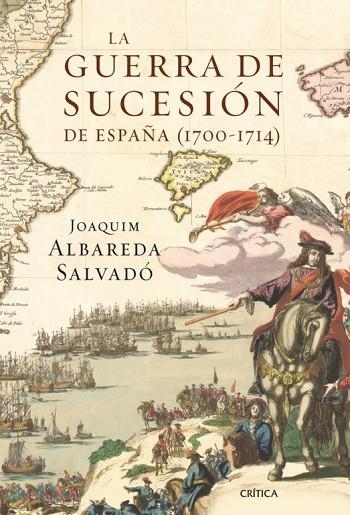 GUERRA DE SUCESION DE ESPAÑA (1700-1714), LA | 9788498920604 | ALBAREDA I SALVADO, JOAQUIM