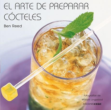 EL ARTE DE PREPARAR COCTELES | 9788432920479 | REED, BEN