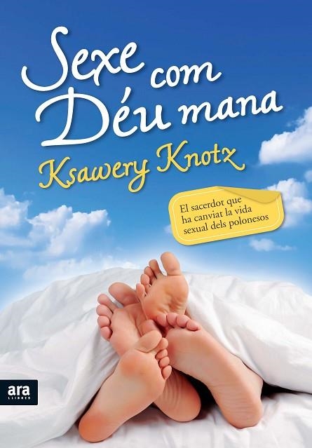 SEXE COM DEU MANA | 9788492907533 | KNOTZ, KSAWERY