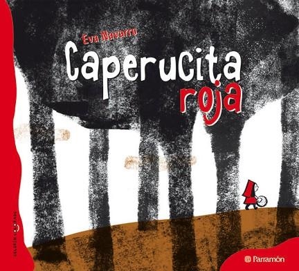 CAPERUCITA ROJA | 9788434237100 | PERRAULT, CHARLES &NAVARRO, EVA