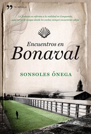 ENCUENTROS EN BONAVAL | 9788484608691 | ONEGA, SONSOLES