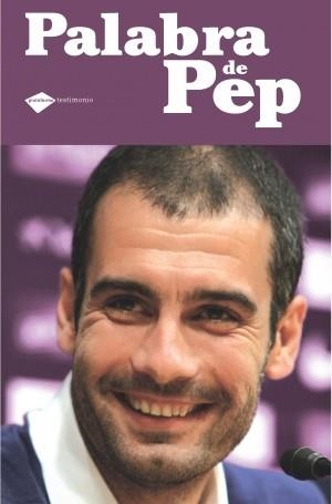 PALABRA DE PEP | 9788496981935 | GUARDIOLA SALA, JOSEP