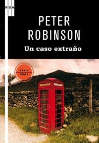 CASO EXTRAÑO, UN | 9788498677881 | ROBINSON, PETER