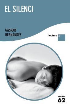 EL SILENCI | 9788429766486 | HERNANDEZ, GASPAR