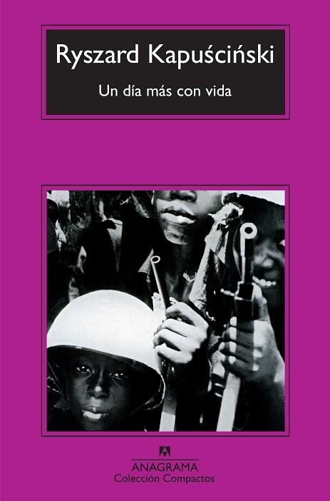 UN DIA MAS CON VIDA | 9788433973856 | RYSZARD KAPUSCINSKI