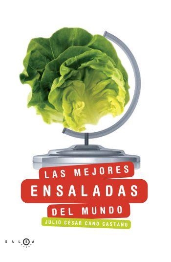 LAS MEJORES ENSALADAS DEL MUNDO | 9788496599611 | CANO CASTAÑO, JULIO CESAR