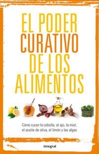 EL PODER CURATIVO DE LOS ALIMENTOS | 9788492981090 | VARIOS AUTORES