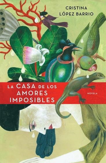 CASA DE LOS AMORES IMPOSIBLES, LA | 9788401337543 | LOPEZ BARRIO, CRISTINA