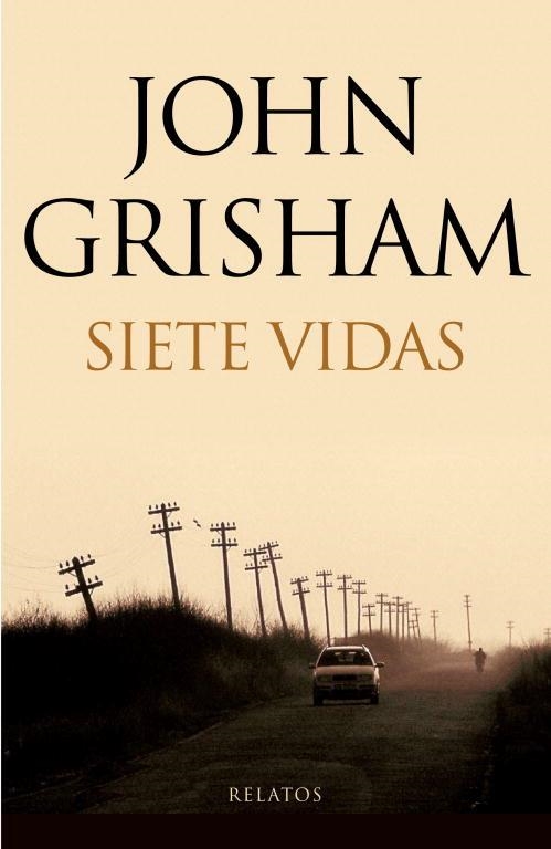 SIETE VIDAS | 9788401337604 | JOHN GRISHAM