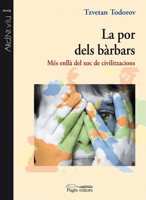 POR DELS BARBARS: MES ENLLA DEL XOC DE CIVILITZACIONS, LA | 9788497798402 | TODOROV, TZVETAN