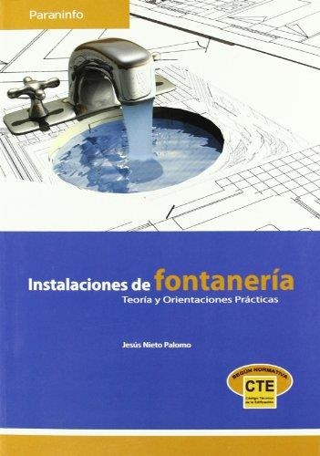 INSTALACIONES DE FONTANERIA: TEORIA Y ORIENTACIONES PRACTICA | 9788428331982 | NIETO PALOMO, JESUS