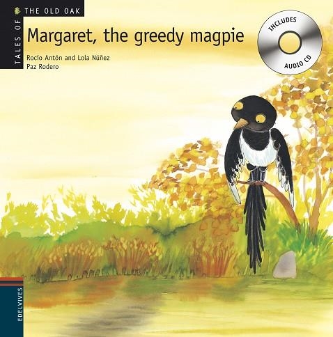 THE GREEDY MAGPIE MARGARET | 9788426376954 | ROCIO ANTON & LOLA NUÑEZ