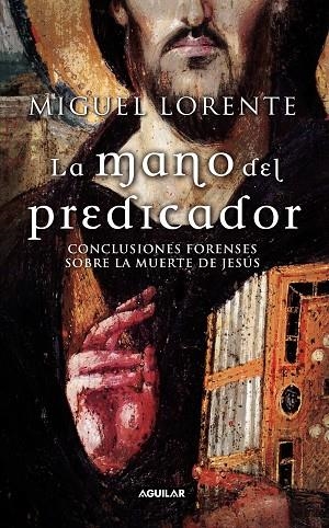 MANO DEL PREDICADOR, LA | 9788403096073 | LORENTE, MIGUEL