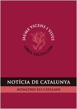 NOTICIA DE CATALUNYA | 9788431696580 | BORJA DE RIQUER & JAUME VICENS VIVES