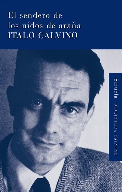 LOS SENDEROS DE LOS NIDOS DE ARAÑA | 9788498413854 | ITALO CALVINO