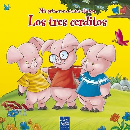 LOS TRES CERDITOS | 9788408092025 | YOYO